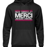 Sweat à capuche J&M On dit merci qui ?